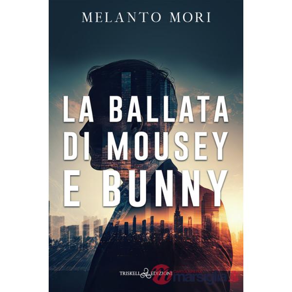 Ballata di Mousey e Bunny (La)