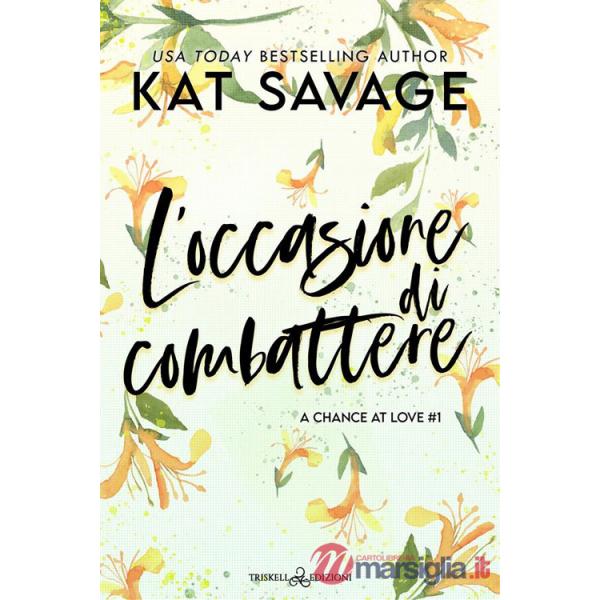 Occasione di combattere. A chance at love (L'). Vol. 1