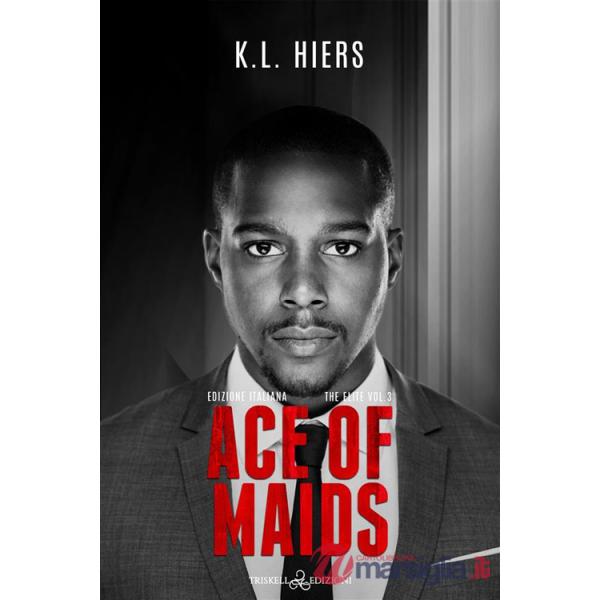 Ace of maids. Ediz. italiana