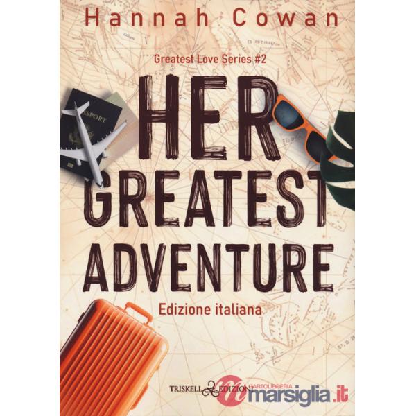 Her greatest adventure. Greatest love. Ediz. italiana. Vol. 2