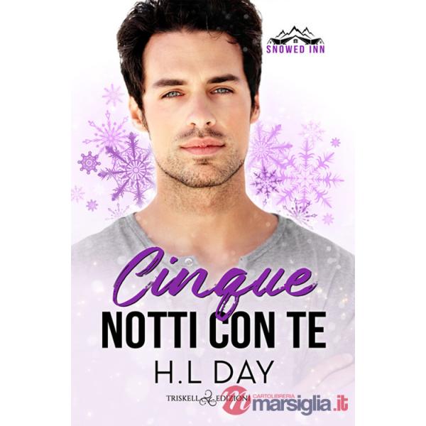 Cinque notti con te. Snowed inn