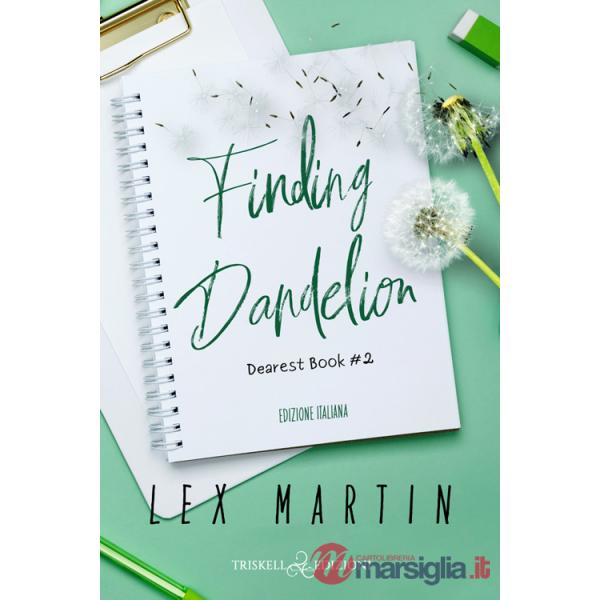 Finding dandelion. Ediz. italiana