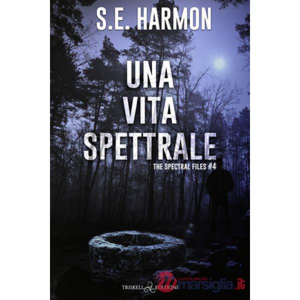 Vita spettrale. The spectral files (Una). Vol. 4