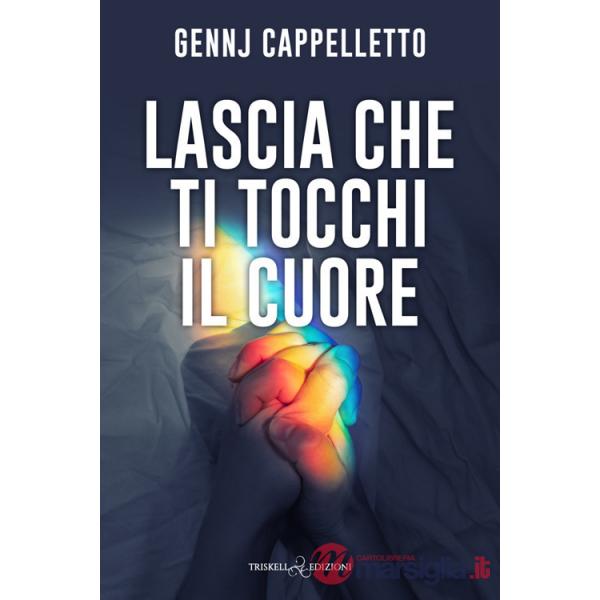 Lascia che ti tocchi il cuore