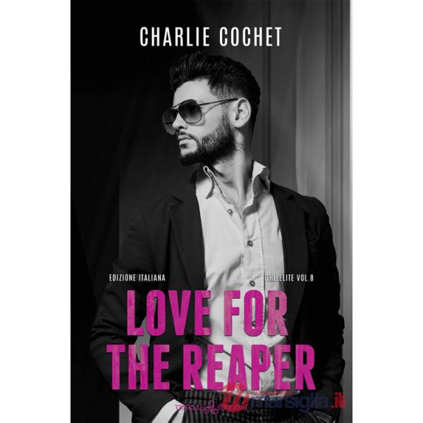 Love for the reaper. The elite. Ediz. italiana. Vol. 8