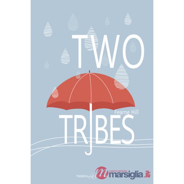 Two tribes. Ediz. italiana
