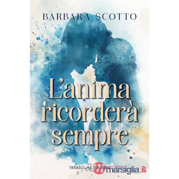 Anima ricorderà sempre (L')