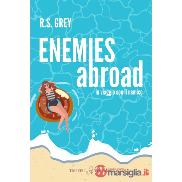 Enemies abroad. In viaggio con il nemico