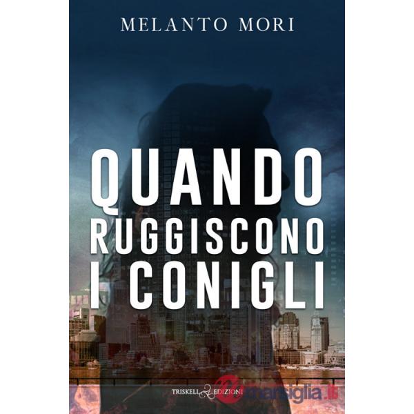 Quando ruggiscono i conigli