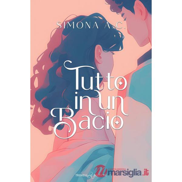 Tutto in un bacio