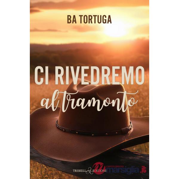 Ci rivedremo al tramonto