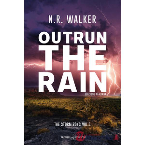 Outrun the rain. Ediz. italiana