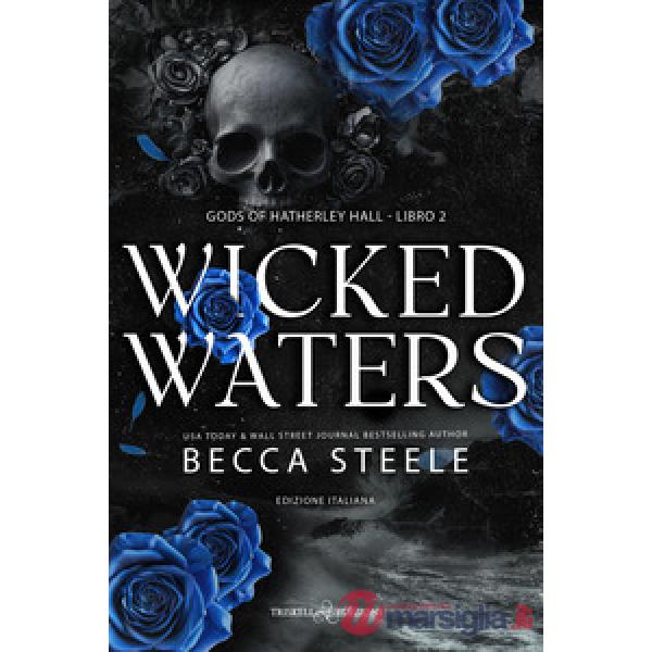 Wicked waters. Gods of Hatherley Hall. Ediz. italiana. Vol. 2