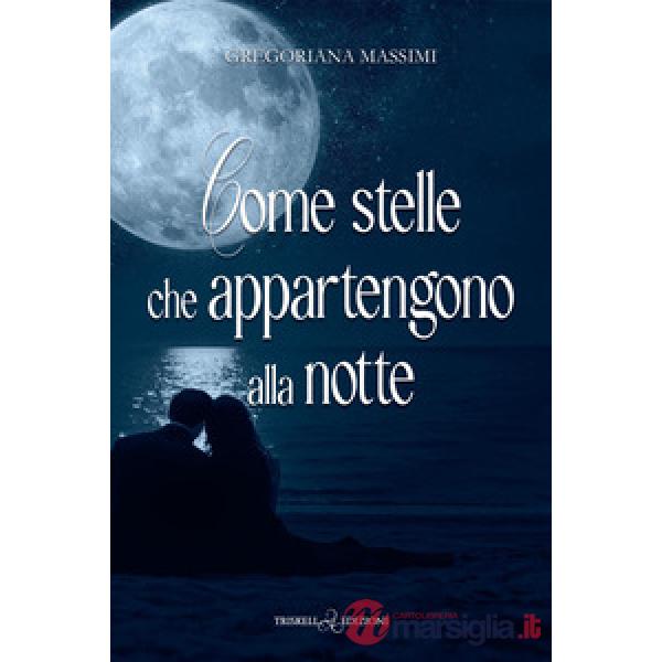 Come stelle che appartengono alla notte