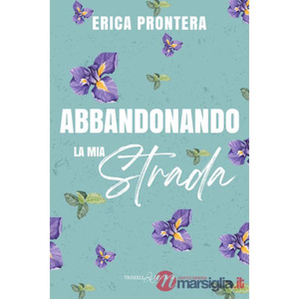 Abbandonando la mia strada