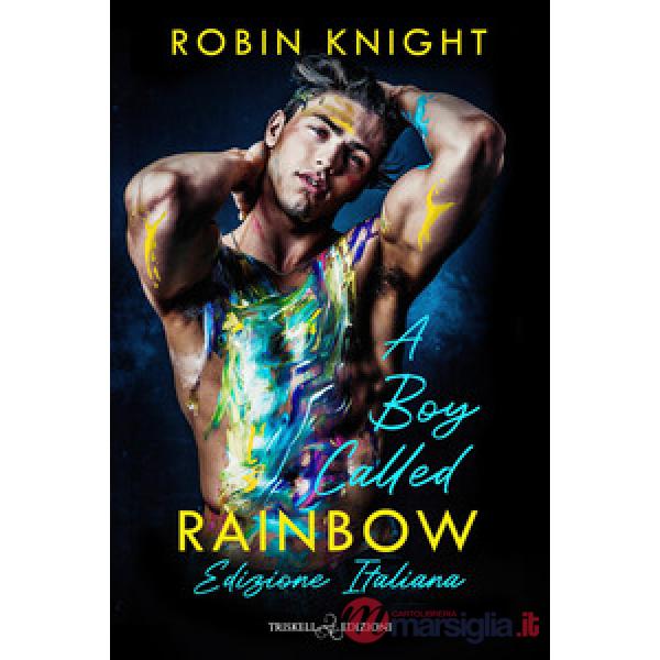 Boy called rainbow. Ediz. italiana (A)