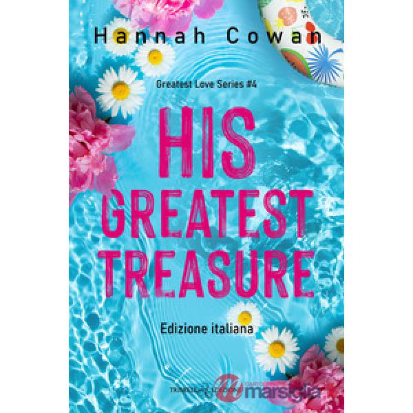 His greatest treasure. Greatest love. Ediz. italiana. Vol. 4