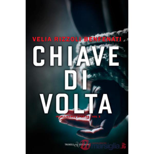 Chiave di volta. Intelligence stories. Vol. 3