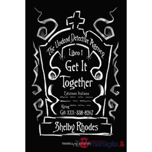 Get it together. The Undead Detective Agency. Ediz. italiana. Vol. 1
