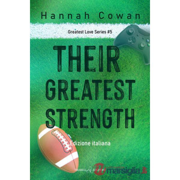Their greatest strength. Greatest love. Ediz. italiana. Vol. 5