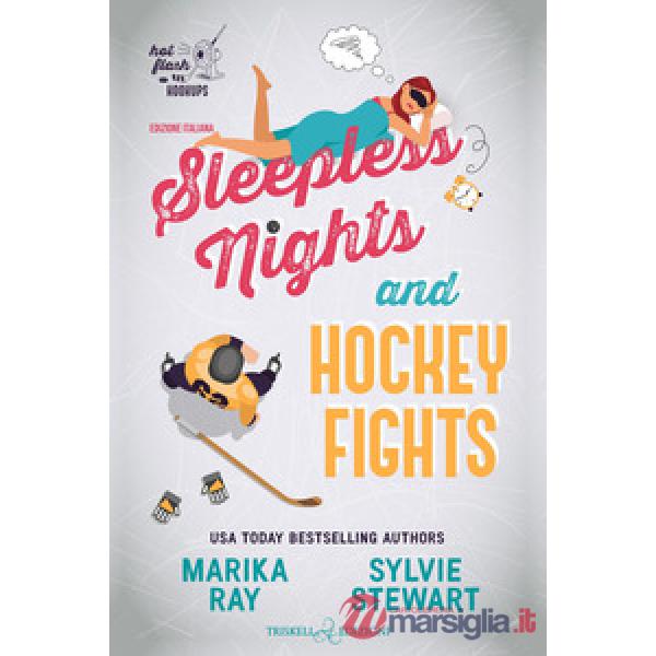 Sleepless nights and hockey fights. Ediz. italiana