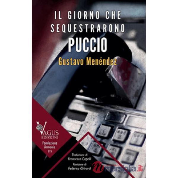 Il giorno che sequestrarono Puccio