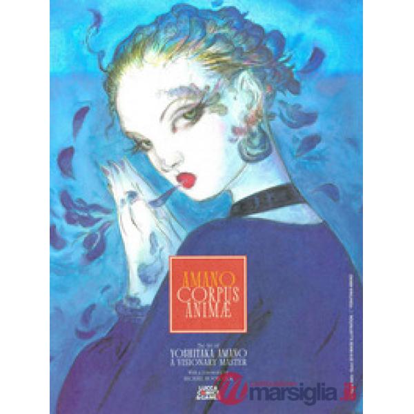 Art of Yoshitaka Amano. A visionary master. Ediz. multilingue (The)
