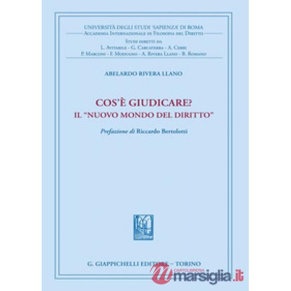 Cos'è giudicare? In nuovo mondo del diritto
