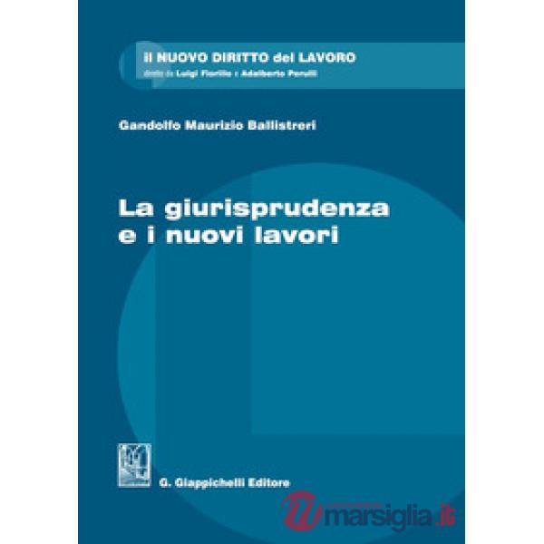La giurisprudenza e i nuovi lavori