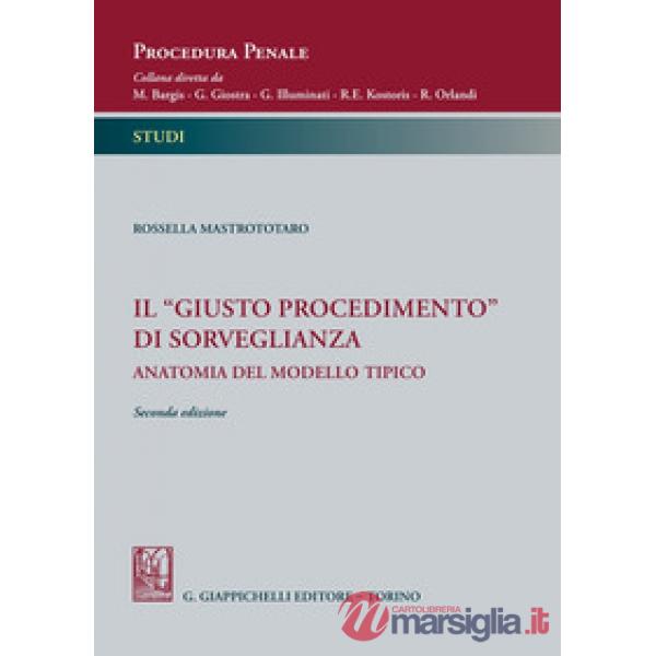 Il «giusto procedimento» di sorveglianza