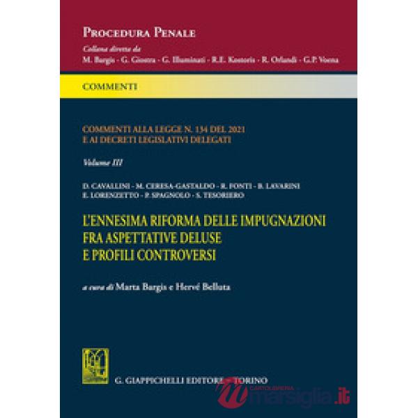 Commenti alla legge n. 134 del 2021 e ai decreti legislativi delegati