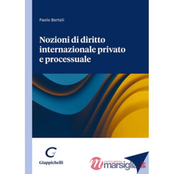 Nozioni di diritto internazionale privato e processuale
