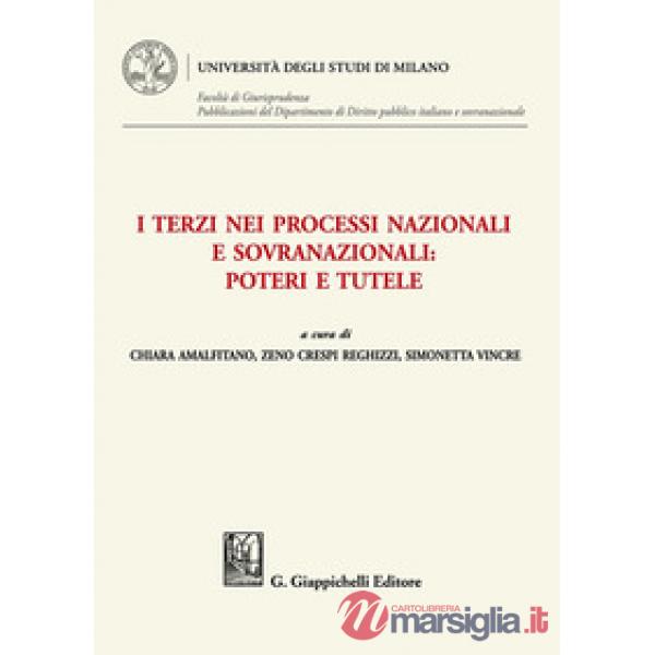 I terzi nei processi nazionali e sovranazionali: poteri e tutele