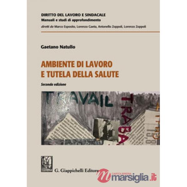 Ambiente di lavoro e tutela della salute