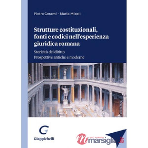 Strutture costituzionali, fonti e codici nell'esperienza giuridica romana