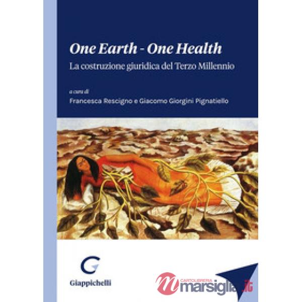 One earth-One health. La costruzione giuridica del terzo millennio