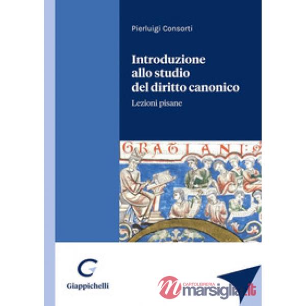 Introduzione allo studio del diritto canonico. Lezioni pisane
