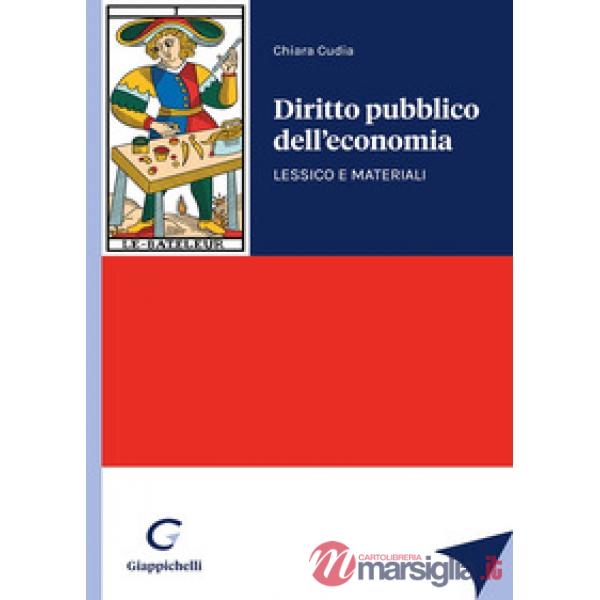 Diritto pubblico dell'economia. Lessico e materiali