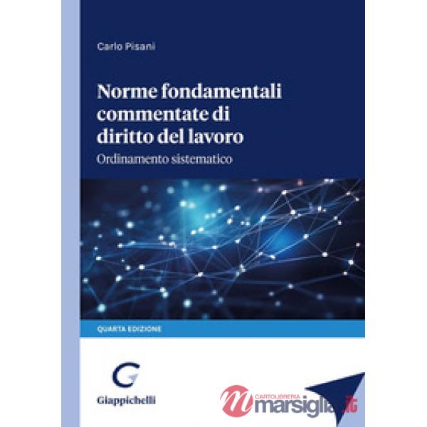 Norme fondamentali commentate di diritto del lavoro. Ordinamento sistematico