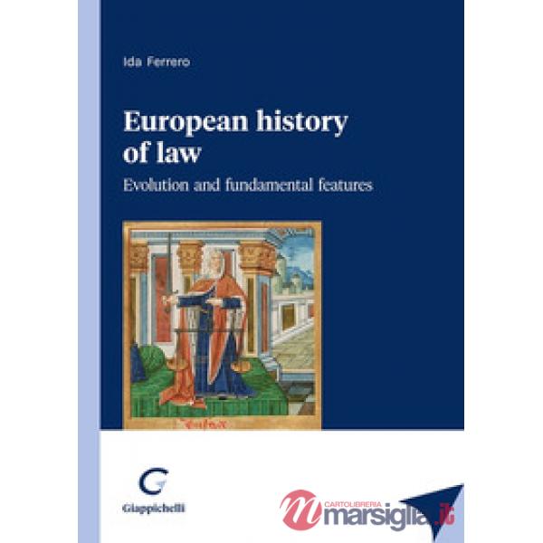 European history of law. Evolution and fundamental features