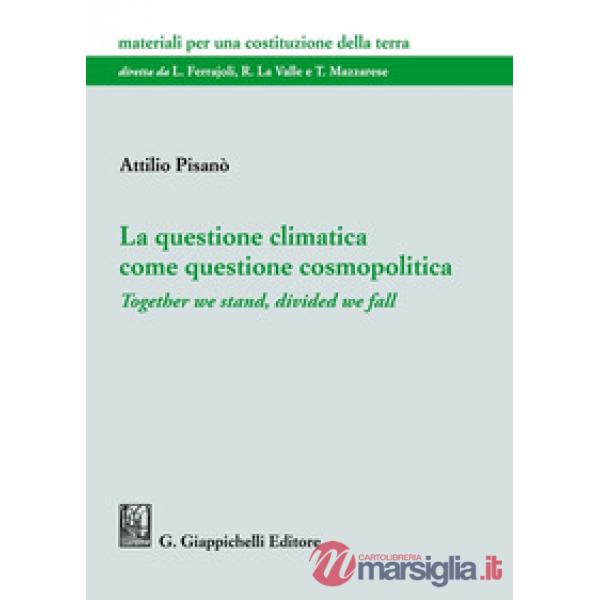 La questione climatica come questione cosmopolitica. Together we stand, divided we fall