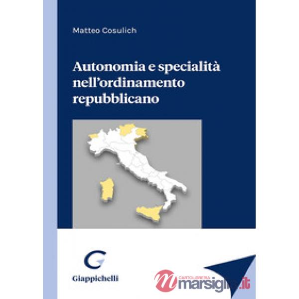 Autonomia e specialità nell'ordinamento repubblicano