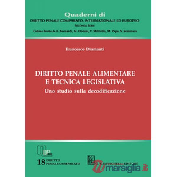 Diritto penale alimentare e tecnica legislativa