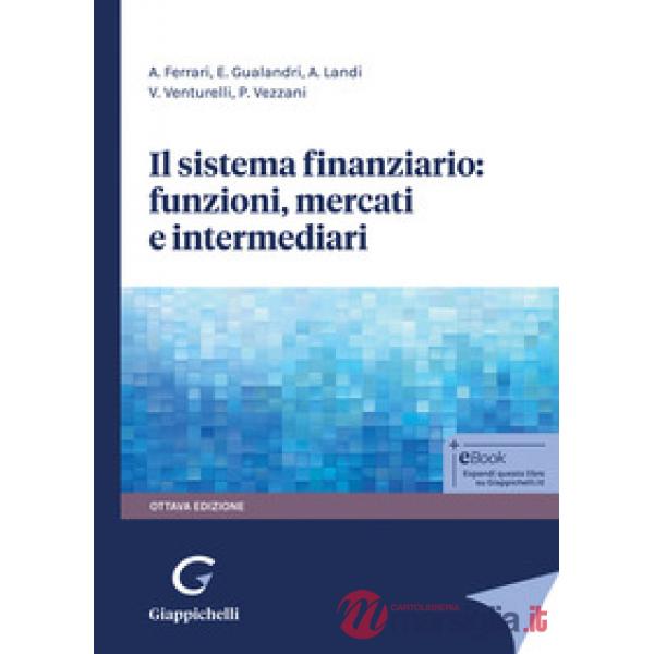 Il sistema finanziario: funzioni, mercati e intermediari