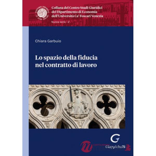 Lo spazio della fiducia nel contratto di lavoro