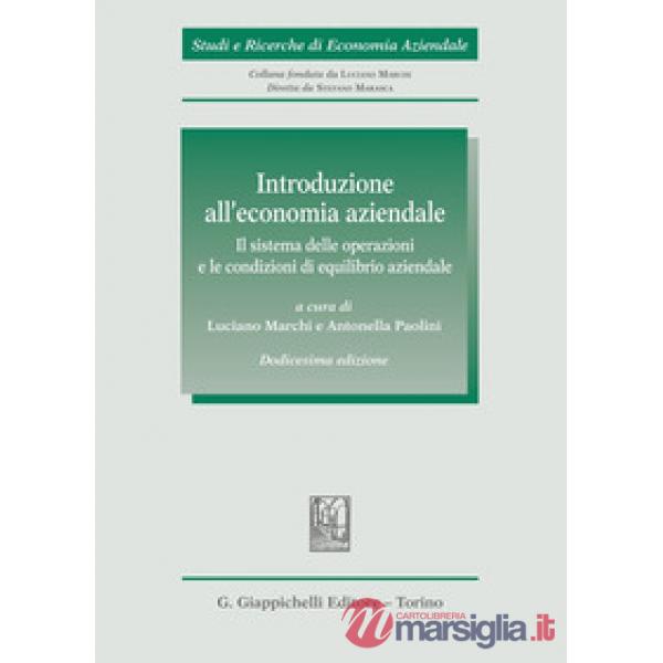Introduzione all'economia aziendale. Il sistema delle operazioni e le condizioni di equilibrio aziendale