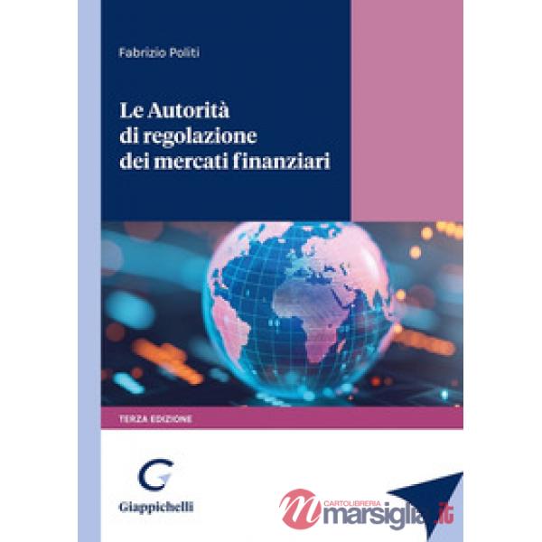 Le autorità di regolazione dei mercati finanziari