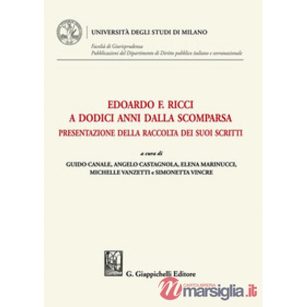 Edoardo F. Ricci a dodici anni dalla scomparsa. Presentazione della raccolta dei suoi scritti