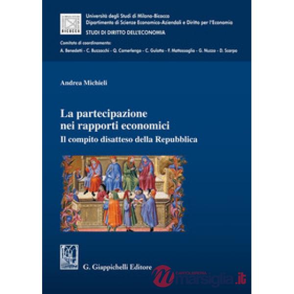 La partecipazione nei rapporti economici. Il compito disatteso della Repubblica