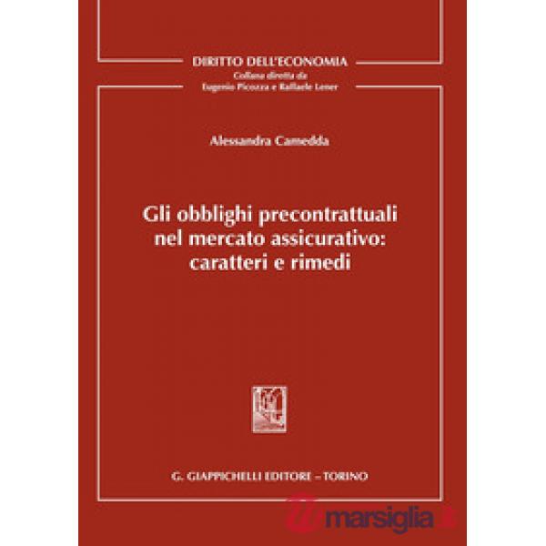 Gli obblighi precontrattuali nel mercato assicurativo: caratteri e rimedi